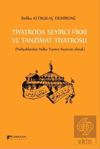 Tiyatroda Seyirci Fikri ve Tanzimat Tiyatrosu