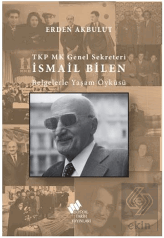 TKP MK Genel Sekreteri İsmail Bilen