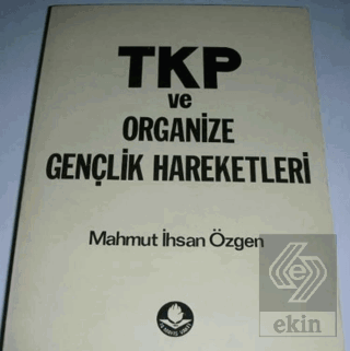 TKP ve Organize Gençlik Hareketleri