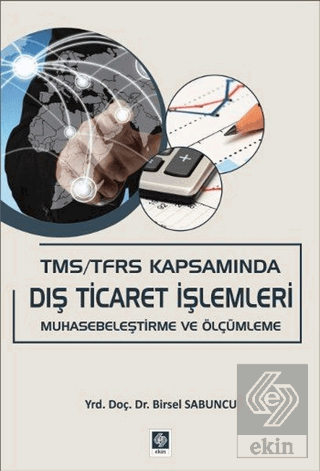 Tms/Tfrs Kapsamında Dış Tic.İşlem.Muh.ve Ölçümleme