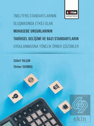 Tms/Tfrs Standartlarının Oluşmasında Etkili Olan M