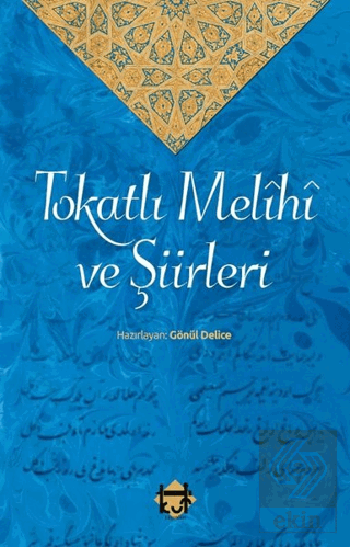 Tokatlı Melihi ve Şiirleri