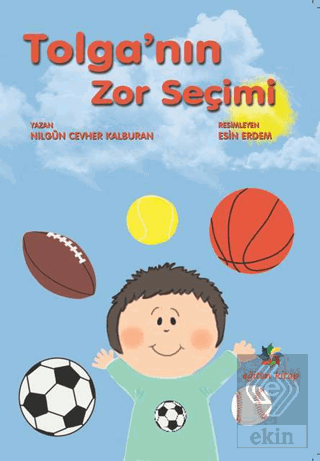 Tolga\'nın Zor Seçimi