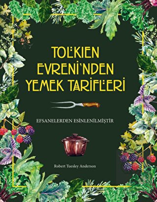 Tolkien Evreni'nden Yemek Tarifleri