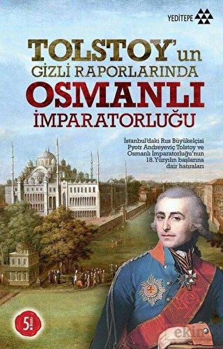 Tolstoy\'un Gizli Raporlarında Osmanlı İmparatorluğ