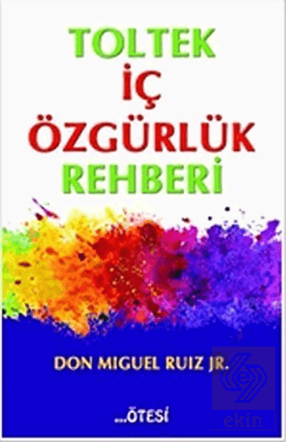 Toltek İç Özgürlük Rehberi