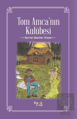 Tom Amca\'nın Kulübesi