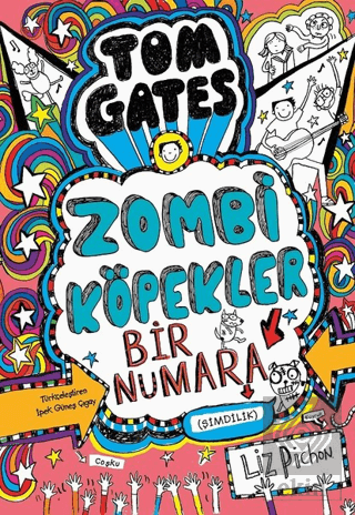 Tom Gates - Zombi Köpekler Bir Numara