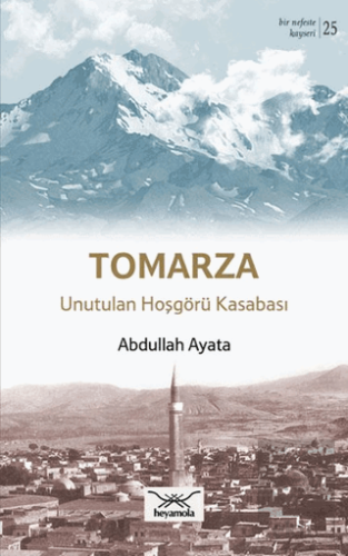 Tomarza Unutulan Hoşgörü Kasabası