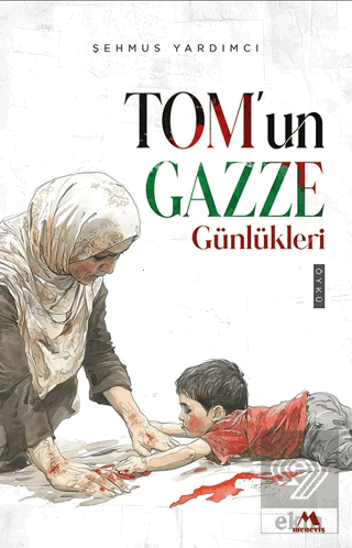 Tom'un Gazze Günlükleri