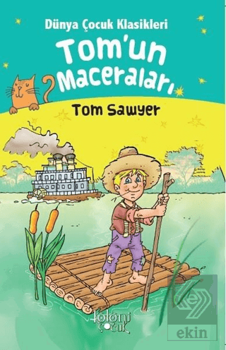 Tom'un Maceraları - Dünya Çocuk Klasikleri