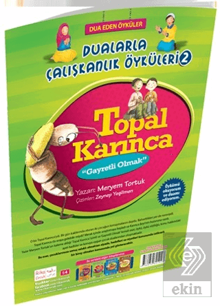 Topal Karınca - Gayretli Olmak / Dualarla Çalışkan