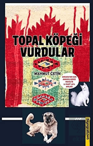 Topal Köpeği Vurdular