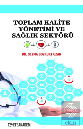 Toplam Kalite Yönetimi ve Sağlık Sektörü