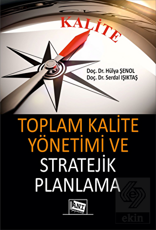 Toplam Kalite Yönetimi ve Stratejik Planlama