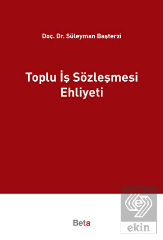 Toplu İş Sözleşmesi Ehliyeti