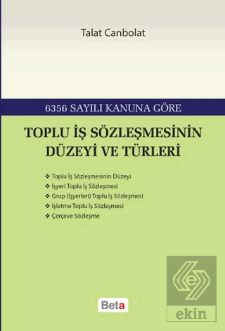 Toplu İş Sözleşmesinin Düzeyi ve Türleri