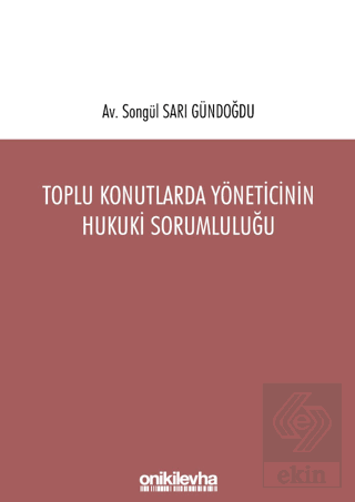 Toplu Konutlarda Yöneticinin Hukuki Sorumluluğu