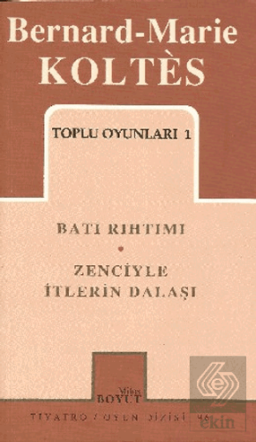 Toplu Oyunları 1 Batı Rıhtımı / Zenciyle İtlerin D