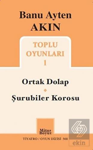 Toplu Oyunları 1: Ortak Dolap - Şurubiler Korosu