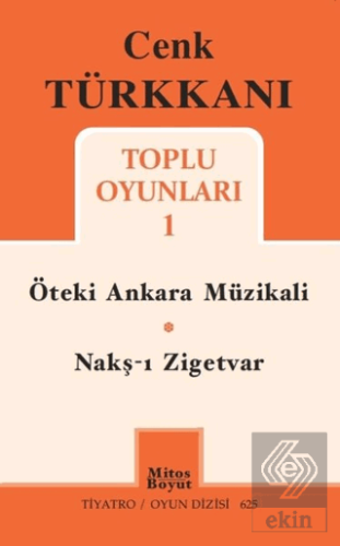 Toplu Oyunları 1 / Öteki Ankara Müzikali - Nakş-ı