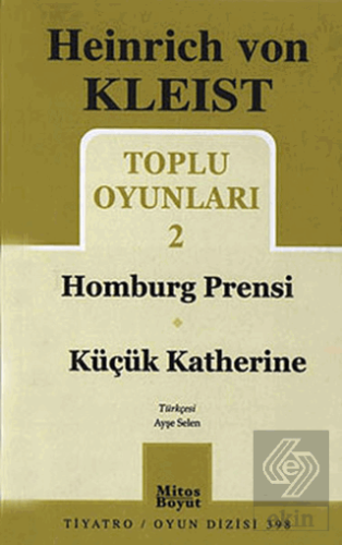 Toplu Oyunları 2 - Homburg Prensi / Küçük Katherin