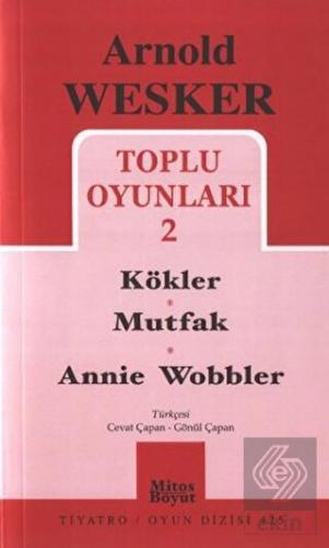 Toplu Oyunları 2 / Kökler - Mutfak - Annie Wobbler