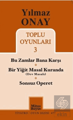 Toplu Oyunları 3 - Bu Zamlar Bana Karşı / Bir Yiği