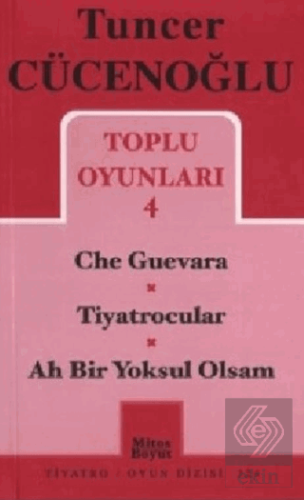 Toplu Oyunları 4 - Che Guevara / Tiyatrocular / Ah