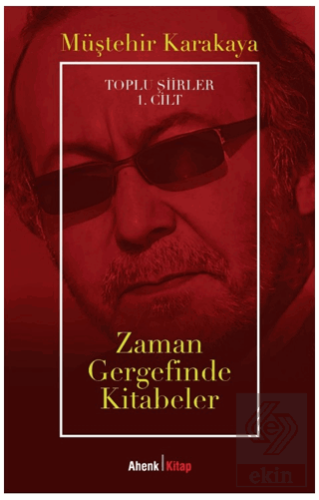 Toplu Şiirler 1. Cilt - Zaman Gergefinde Kitabeler