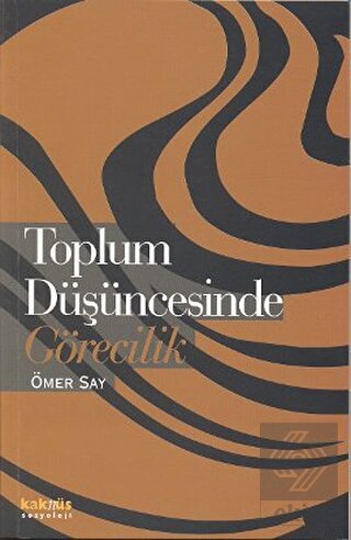 Toplum Düşüncesinde Görecilik