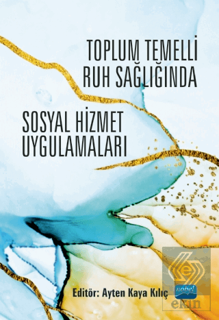 Toplum Temelli Ruh Sağlığında Sosyal Hizmet Uygula