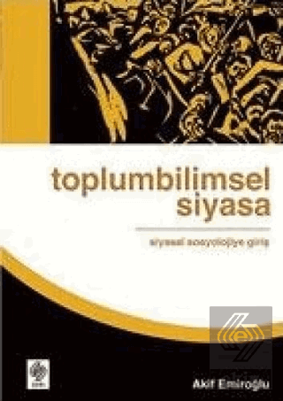 Toplumbilimsel Siyasa Akif Emiroğlu