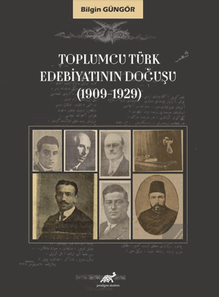 Toplumcu Türk Edebiyatının Doğuşu (1909-1929)