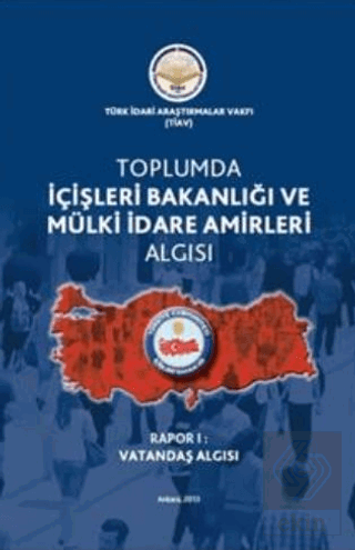 Toplumda İçişleri Bakanlığı Ve Mülki İdare Amirler