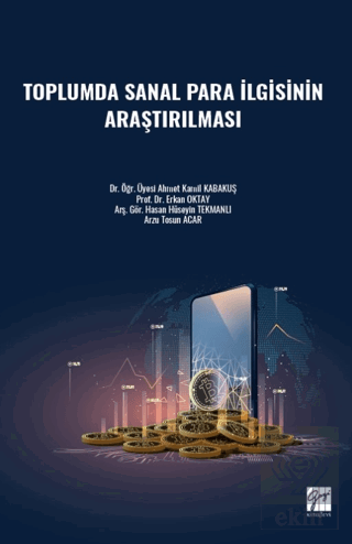 Toplumda Sanal Para İlgisinin Araştırılması