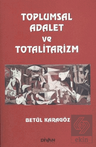 Toplumsal Adalet ve Totalitarizm