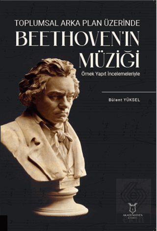 Toplumsal Arka Plan Üzerinde Beethoven'ın Müziği Ö