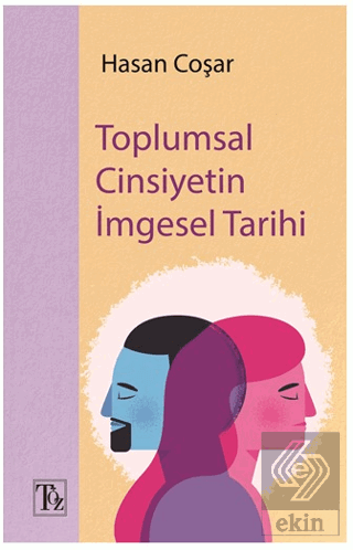 Toplumsal Cinsiyetin İmgesel Tarihi