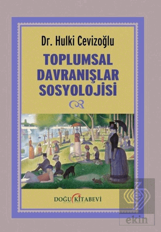 Toplumsal Davranışlar Sosyolojisi