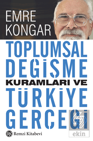 Toplumsal Değişme Kuramları ve Türkiye Gerçeği