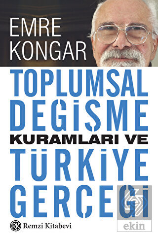 Toplumsal Değişme Kuramları ve Türkiye Gerçeği