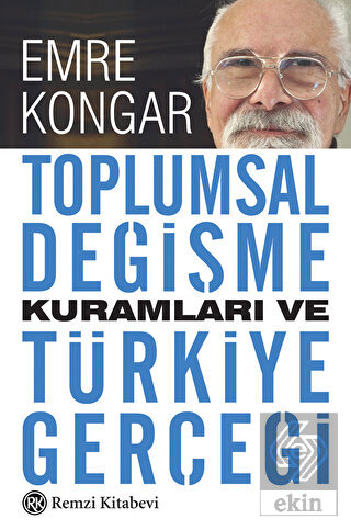 Toplumsal Değişme Kuramları ve Türkiye Gerçeği