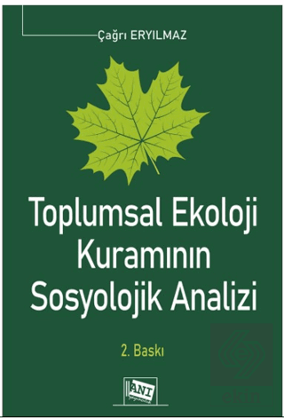 Toplumsal Ekoloji Kuramının Sosyolojik Analizi