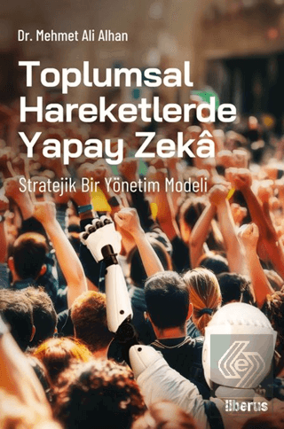 Toplumsal Hareketlerde Yapay Zeka