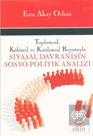 Toplumsal, Kültürel ve Katılımsal Boyutuyla Siyasa