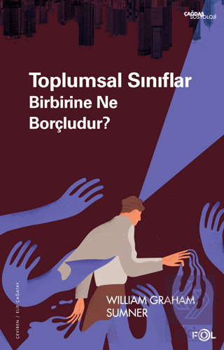 Toplumsal Sınıflar Birbirine Ne Borçludur?