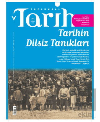 Toplumsal Tarih Dergisi Sayı: 292 Nisan 2018