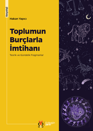 Toplumun Burçlarla İmtihanı: Teorik ve Gündelik Fr