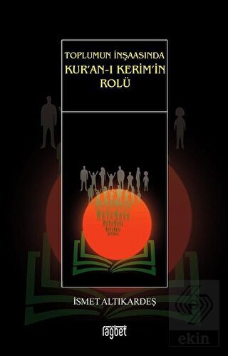 Toplumun İnşaasında Kur\'an-ı Kerim\'in Rolü